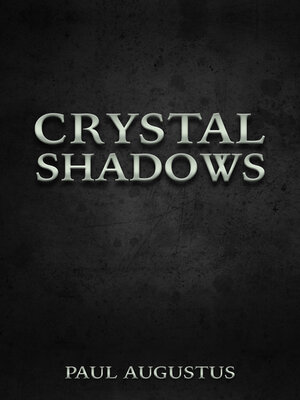 cover image of Crystal Shadows